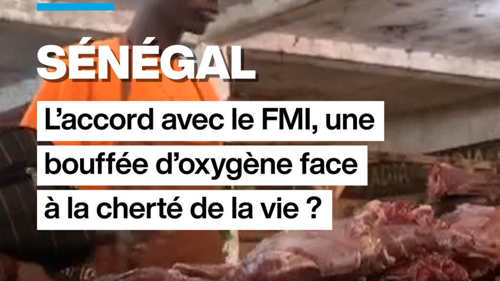 Sénégal : l’accord avec le FMI, une bouffée d’oxygène face à la cherté de la vie ?