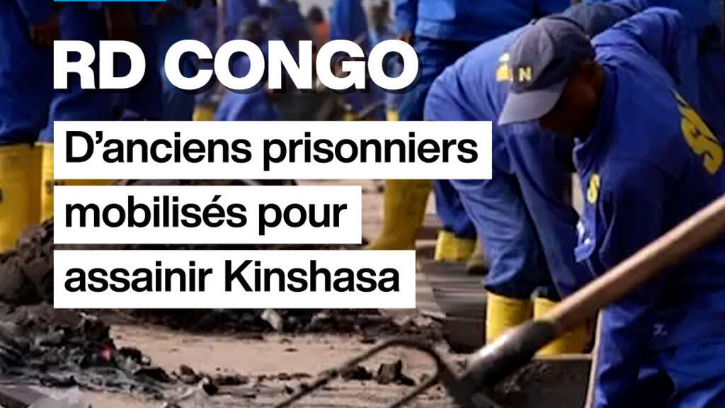 RD Congo : D’anciens prisonniers mobilisés pour assainir Kinshasa