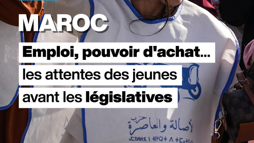 Maroc : Emploi et pouvoir d'achat…les attentes des jeunes avant les législatives