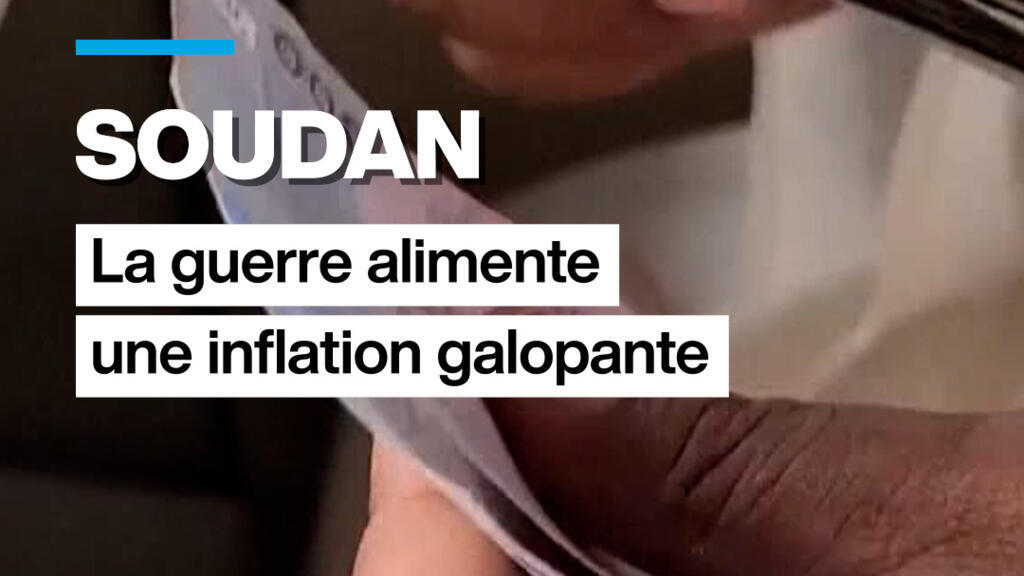 Soudan : la guerre alimente une inflation galopante