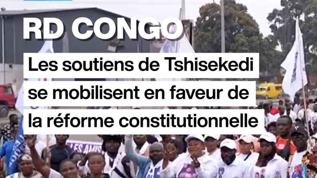 RD Congo : les soutiens de Tshisekedi se mobilisent en faveur de la réforme constitutionnelle