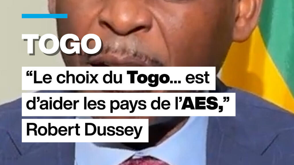 « Le choix du Togo…est d’aider les pays de l’AES », Robert Dussey