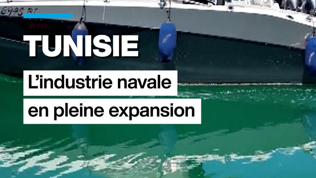 En Tunisie, l'industrie navale en pleine expansion