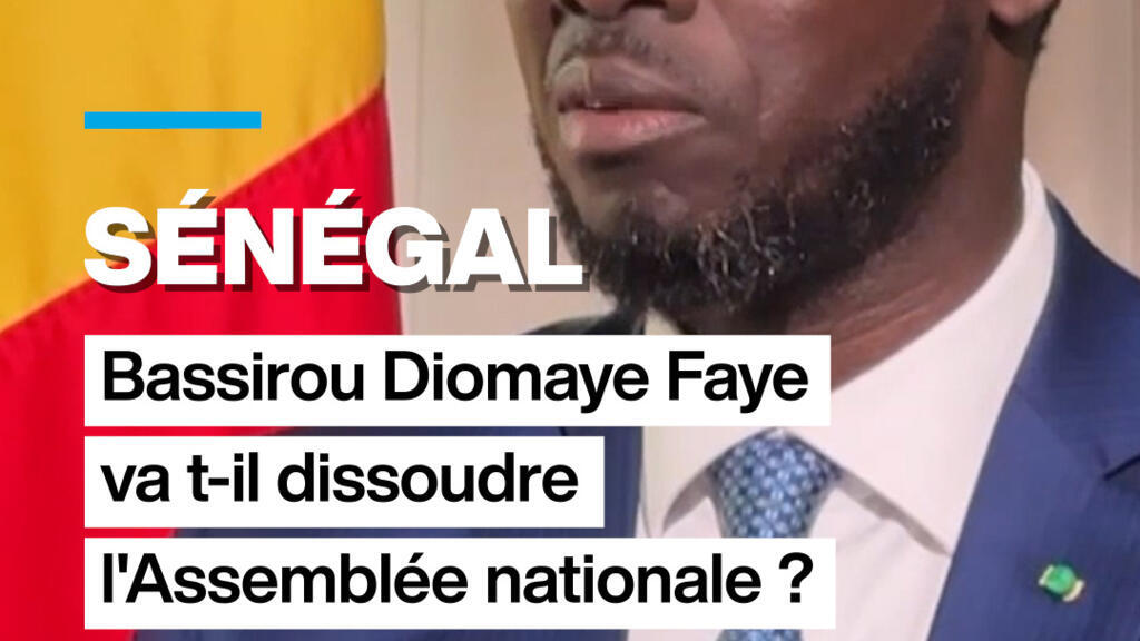 Sénégal : Bassirou Diomaye Faye va-t-il dissoudre l'Assemblée nationale ?