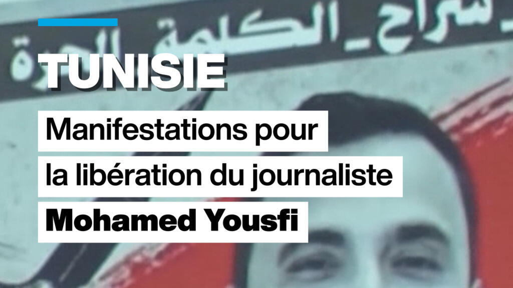 Tunisie : manifestations pour la libération du journaliste Mohamed Yousfi
