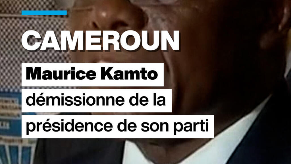 Cameroun : Maurice Kamto démissionne de la présidence de son parti
